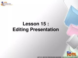 Lesson 15 : Editing Presentation