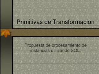 primitivas de transformacion