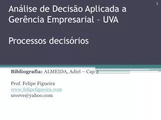 an lise de decis o aplicada a ger ncia empresarial uva processos decis rios