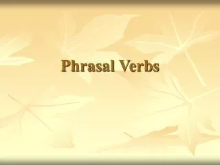 phrasal verbs