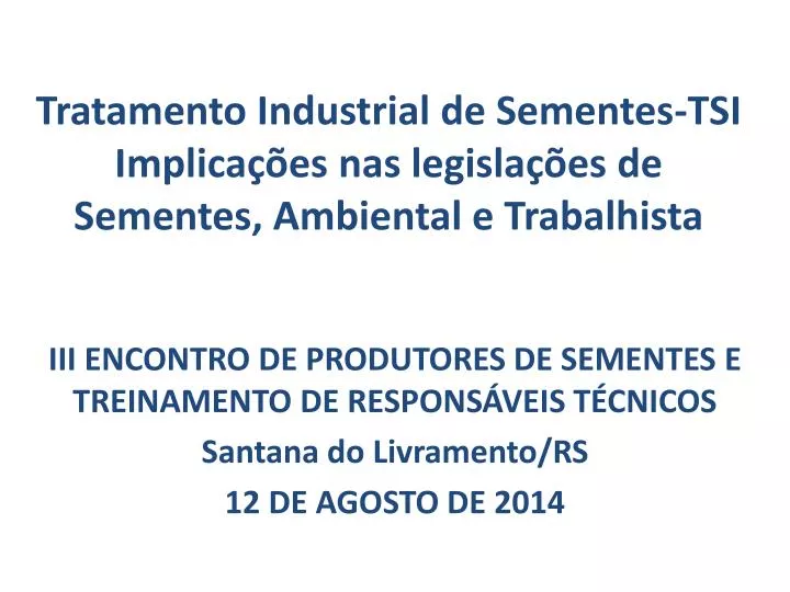 tratamento industrial de sementes tsi implica es nas legisla es de sementes ambiental e trabalhista