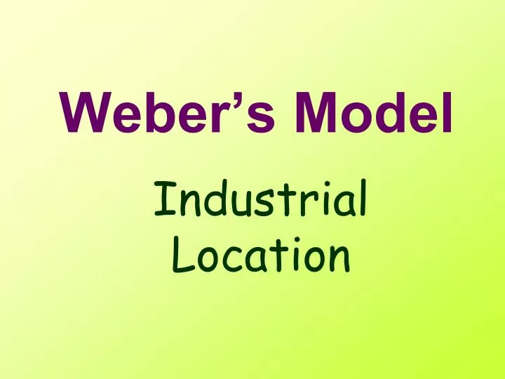 weber s model