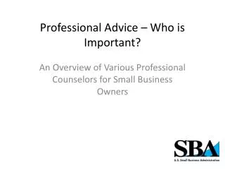 Professional Advice – Who is Important?