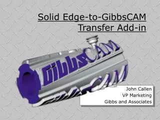 Solid Edge-to-GibbsCAM Transfer Add-in