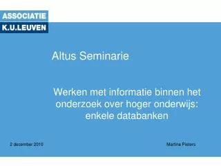 altus seminarie