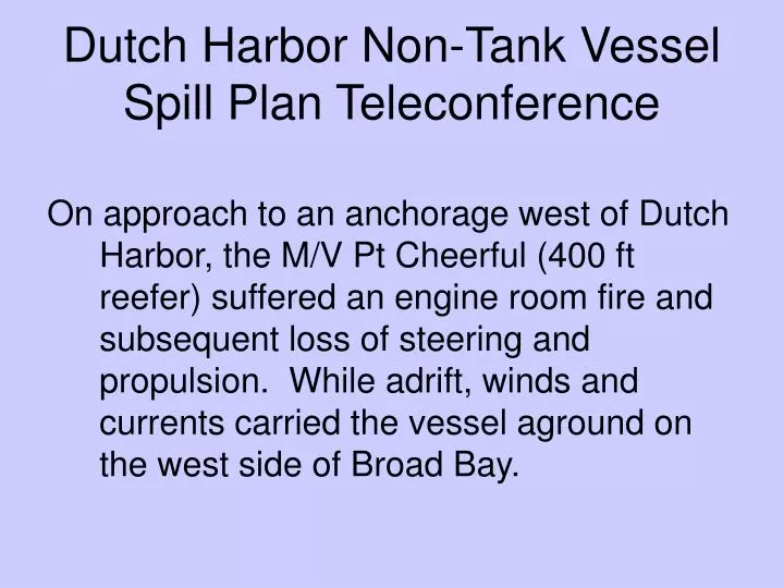 dutch harbor non tank vessel spill plan teleconference