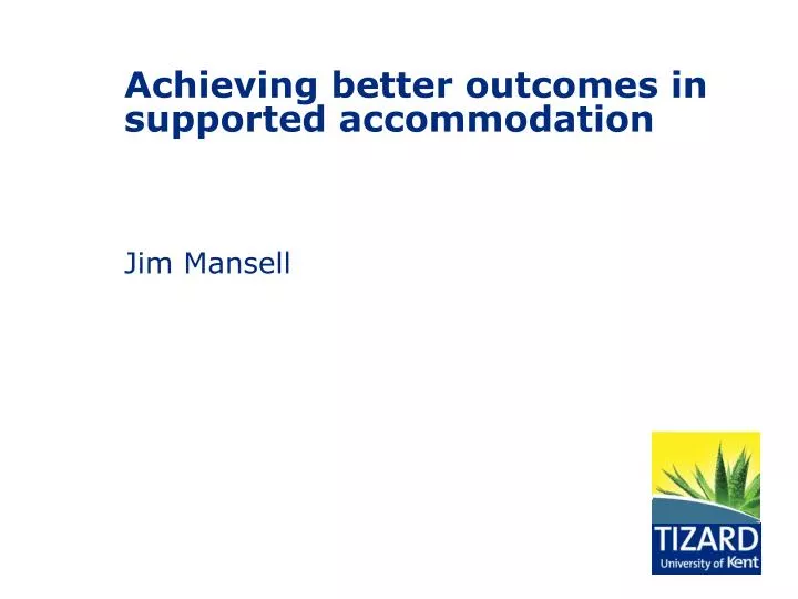 achieving better outcomes in supported accommodation