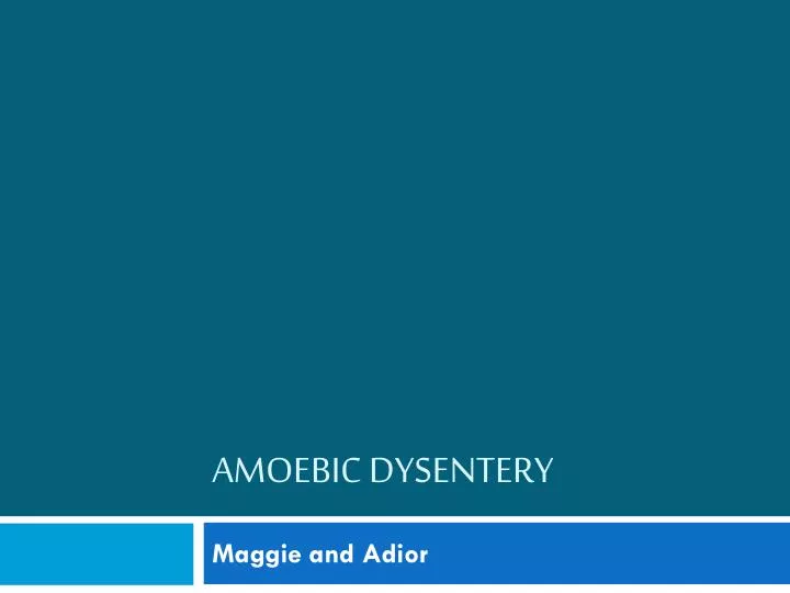 amoebic dysentery