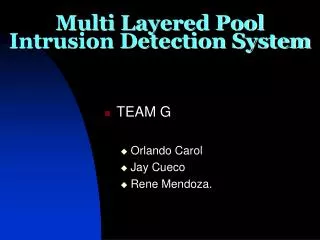 Multi Layered Pool Intrusion Detection System