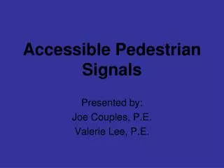 Accessible Pedestrian Signals