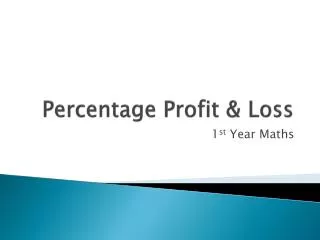 Percentage Profit &amp; Loss