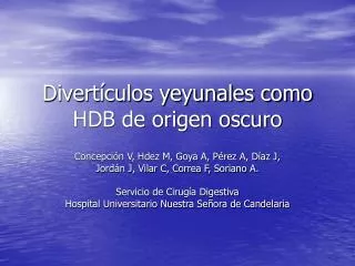 divert culos yeyunales como hdb de origen oscuro