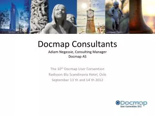 Docmap Consultants Adiam Negassie, Consulting Manager Docmap AS
