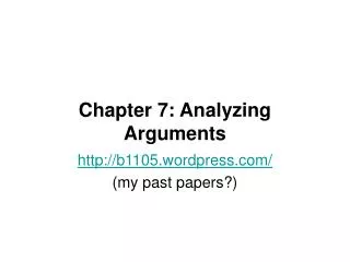 Chapter 7: Analyzing Arguments