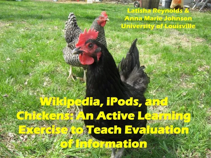 wikipedia ipods and chickens an active learning exercise to teach evaluation of information