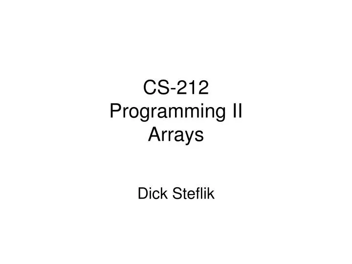 cs 212 programming ii arrays