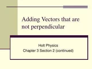 Adding Vectors that are not perpendicular