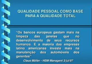 qualidade pessoal como base para a qualidade total