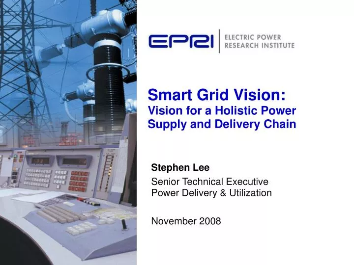smart grid vision vision for a holistic power supply and delivery chain