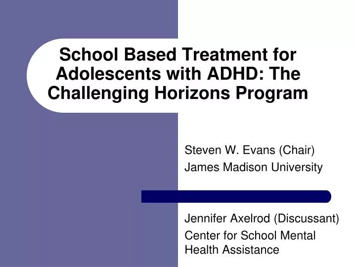 school based treatment for adolescents with adhd the challenging horizons program
