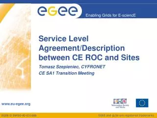 Service Level Agreement/Description between CE ROC and Sites