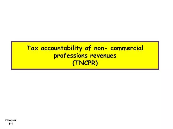 tax accountability of non commercial professions revenues tncpr