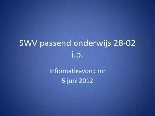 swv passend onderwijs 28 02 i o