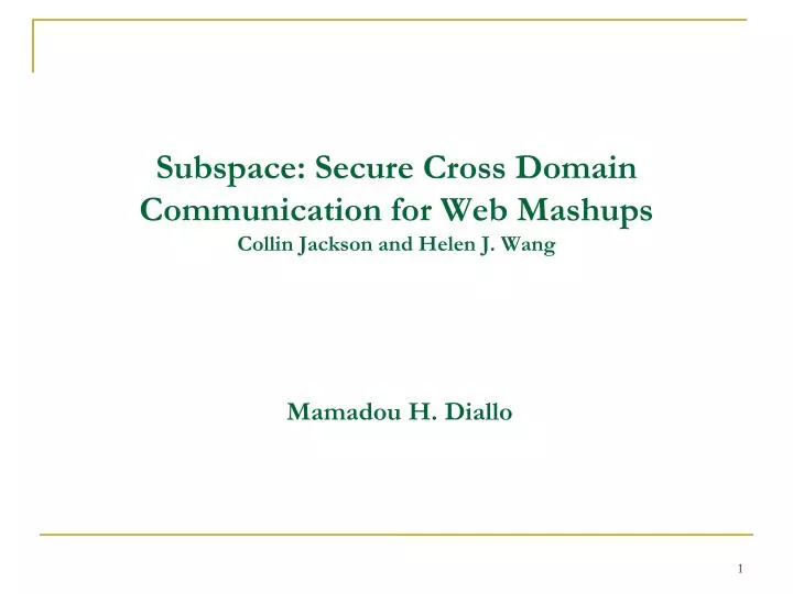 subspace secure cross domain communication for web mashups collin jackson and helen j wang