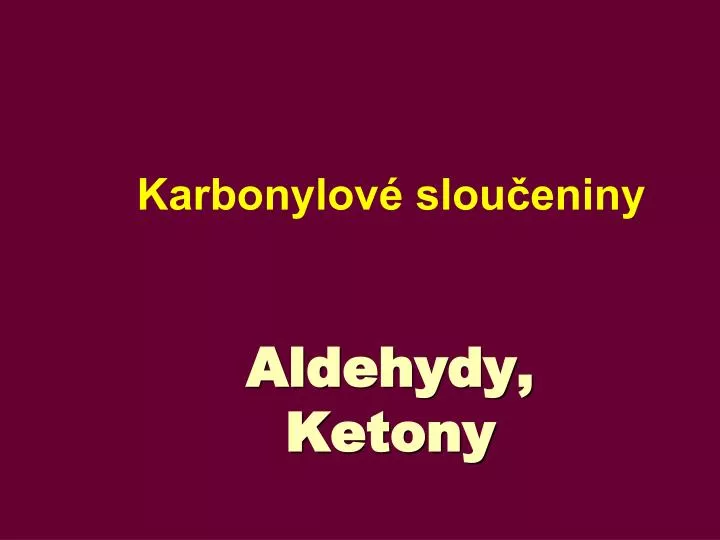 aldehydy ketony