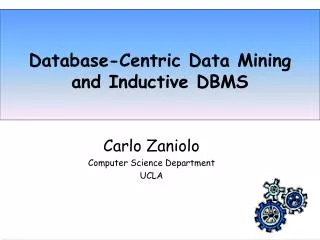Database-Centric Data Mining and Inductive DBMS