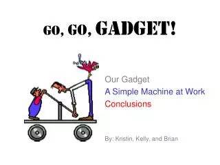 GO, GO, Gadget!