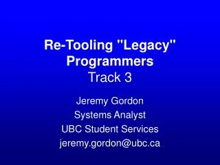 Re-Tooling &quot;Legacy&quot; Programmers Track 3