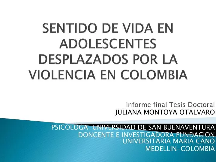 sentido de vida en adolescentes desplazados por la violencia en colombia