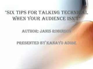 &quot;Six Tips for Talking Technical When Your Audience Isn't&quot;