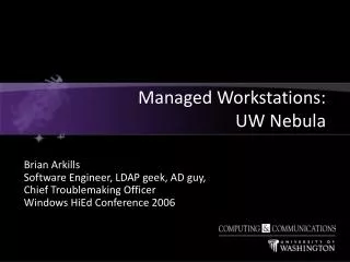 Managed Workstations: UW Nebula