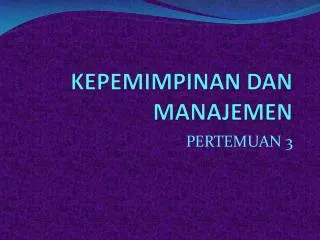 kepemimpinan dan manajemen