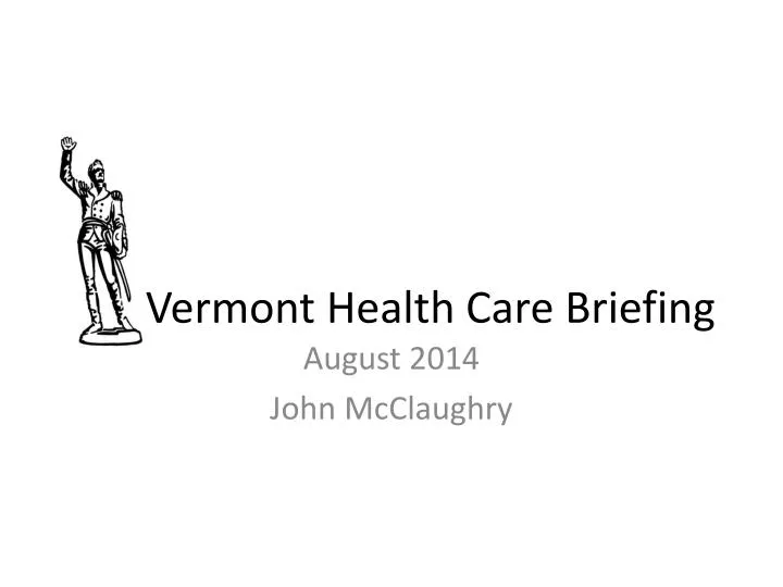 vermont health care briefing