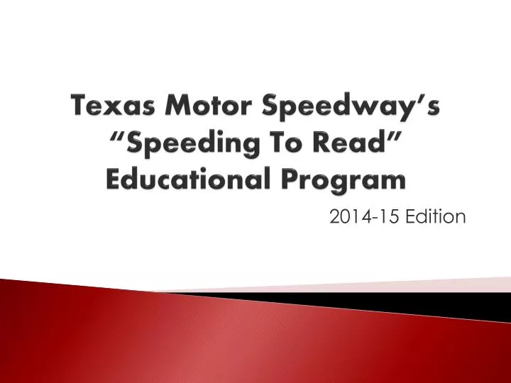 texas motor speedway s speeding to read educational program