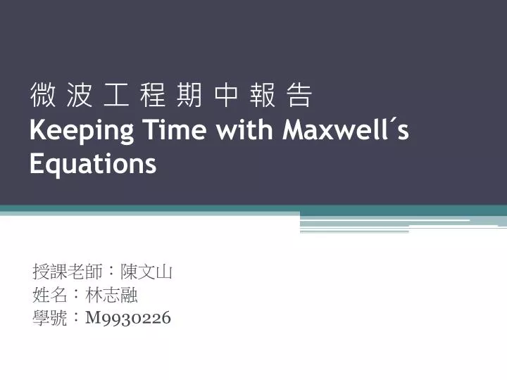 keeping time with maxwell s equations
