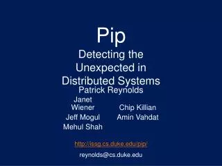 Pip Detecting the Unexpected in Distributed Systems