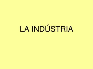 la ind stria