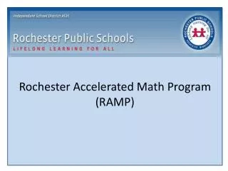 Rochester Accelerated Math Program (RAMP)