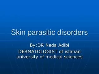 Skin parasitic disorders