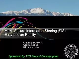 Make Secure Information Sharing (SIS) Easy and an Reality