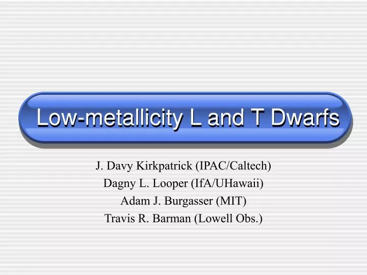 low metallicity l and t dwarfs