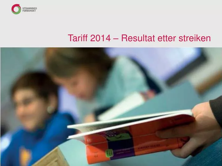 tariff 2014 resultat etter streiken