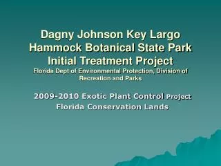 2009-2010 Exotic Plant Control Project Florida Conservation Lands