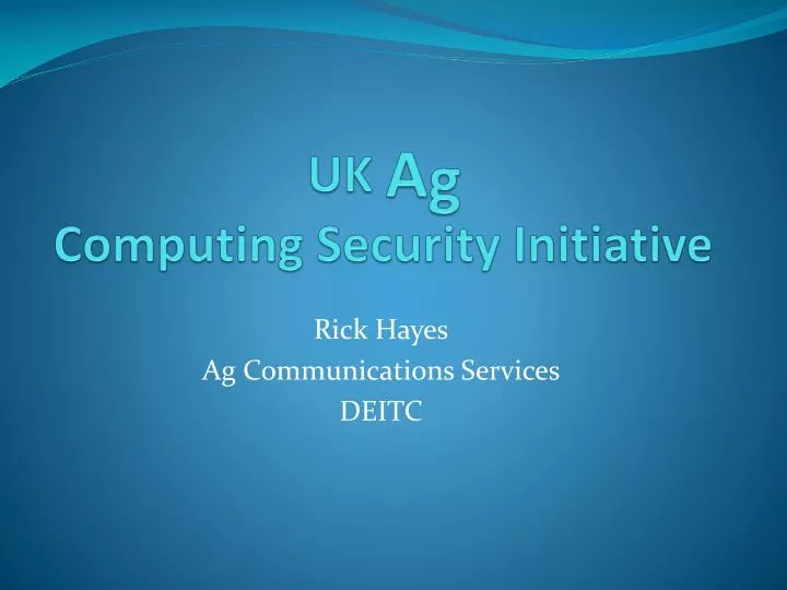 uk a g computing security initiative
