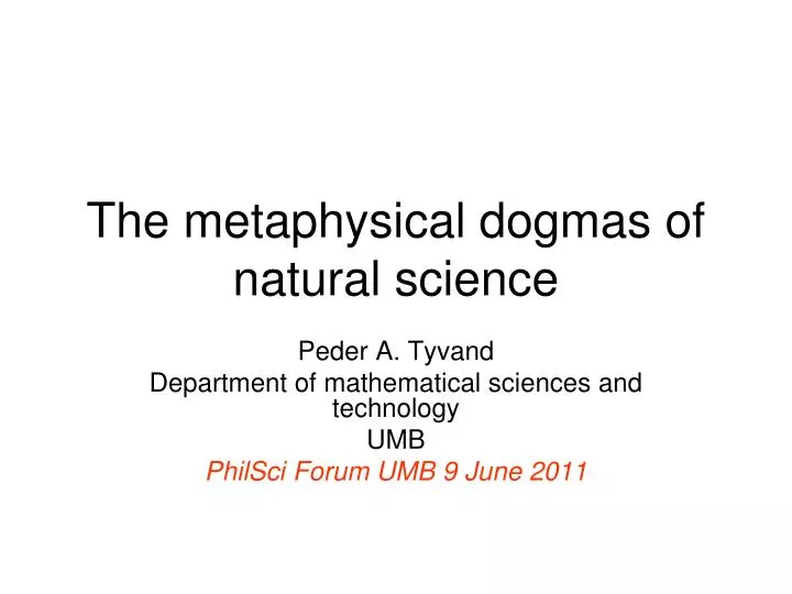 the metaphysical dogmas of natural science
