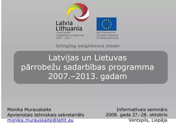 latvijas un lietuvas p rrobe u sadarb bas programma 2007 2013 gadam